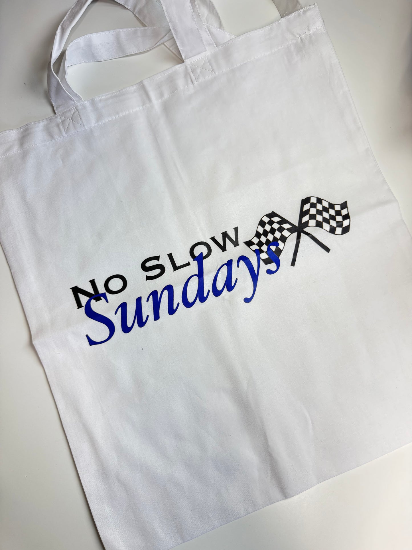Ready to ship no slow Sundays tote bag
